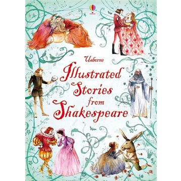 Illustrated Stories from Shakespeare - Lesley Sims