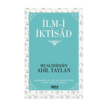 İlm-i İktisad - Muslihiddin Adil Taylan