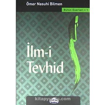 İlm-i Tevhid - Ömer Nasuhi Bilmen