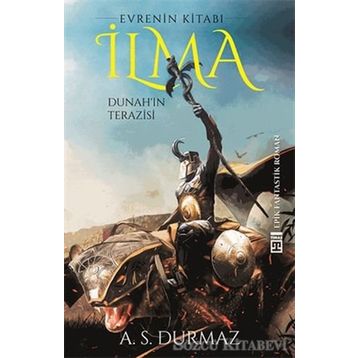 İlma - Dunah’ın Terazisi - A. S. Durmaz