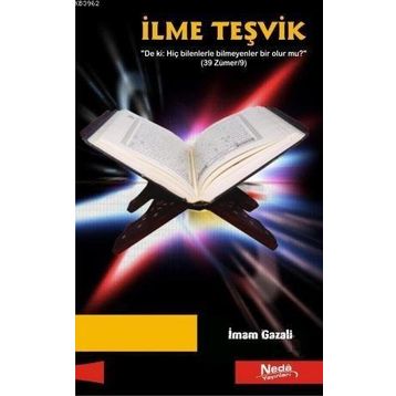 İLME TEŞVİK - İMAM-I GAZALI