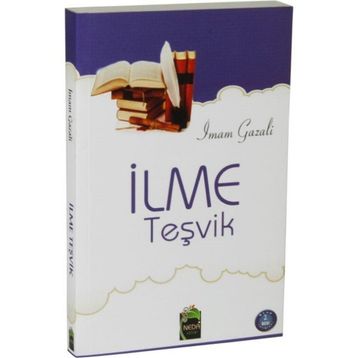 İLME TEŞVİK - İMAM-I GAZALI