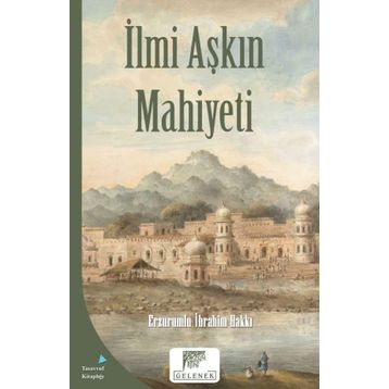 İlmi Aşkın Mahiyeti - Ezrumulu İbrahim Hakkı