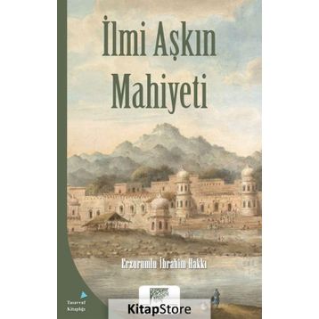 İlmi Aşkın Mahiyeti - Ezrumulu İbrahim Hakkı