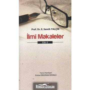 İlmi Makaleler Cilt - 3 - E. Semih Yalçın