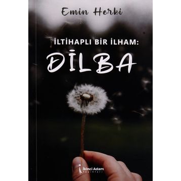 İltihaplı Bir İlham: Dilba - Emin Herki