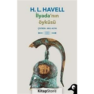 İlyada’nın Öyküsü - H. L. Havell