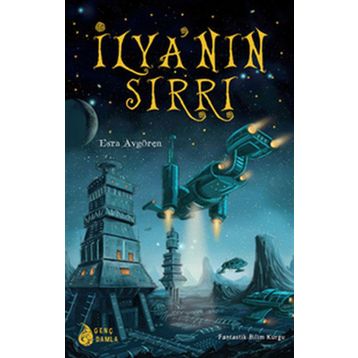 İLYA'NIN SIRRI - ESRA AVGÖREN
