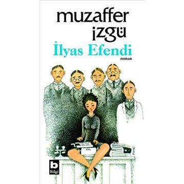 İLYAS EFENDI - MUZAFFER İZGU