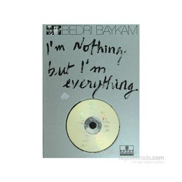 I'M NOTHING BUT I'M EVERYTHING (VCD+KITAP) - BEDRI BAYKAM