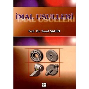 İMAL USULLERI - YUSUF ŞAHIN