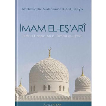 İmam El-eş'ari - Abdulkadir Muhammed El-huseyn