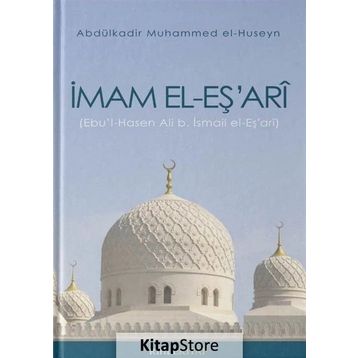 İmam El-eş'ari - Abdulkadir Muhammed El-huseyn