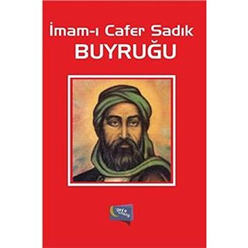 İmam-ı Cafer Sadık Buyruğu - İmam Cafer-i Sadık