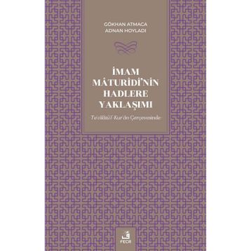 İmam Maturidinin Hadlere Yaklaşımı