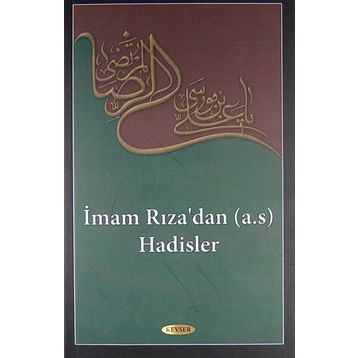 İmam Rıza’dan a.s Hadisler - Muhammed Hakimi