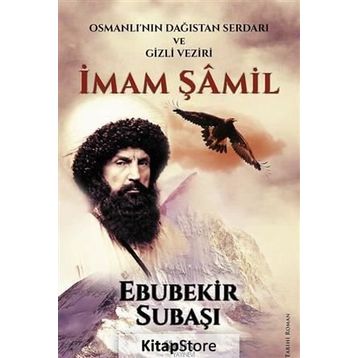 İmam Şamil - Ebubekir Subaşı
