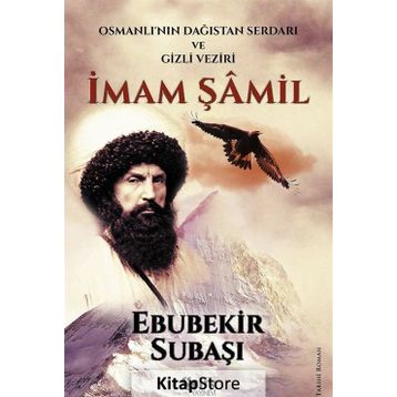 İmam Şamil - Ebubekir Subaşı