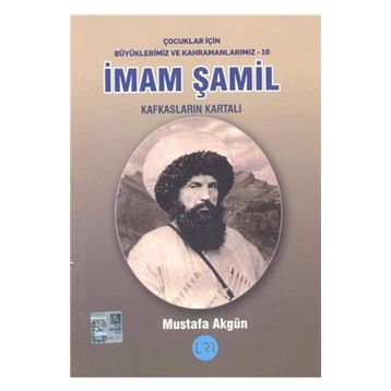 İmam Şamil - Kafkasların Kartalı - Mustafa Akgün
