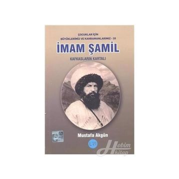 İmam Şamil - Kafkasların Kartalı - Mustafa Akgün