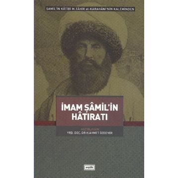 İmam Şamil'in Hatıratı - H. Ahmet Özdemir