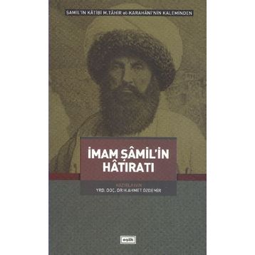 İmam Şamil'in Hatıratı - H. Ahmet Özdemir