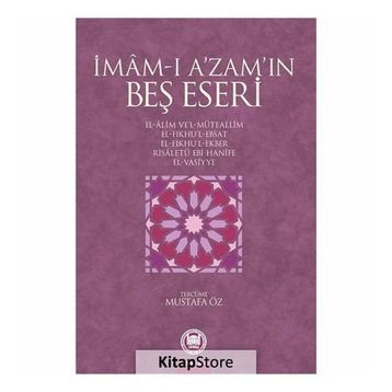 İMAMI AZAMIN BEŞ ESERI - MUSTAFA ÖZ