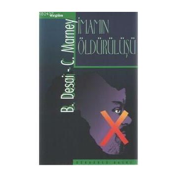 İMAMIN ÖLDÜRÜLÜŞÜ - B. DESIA