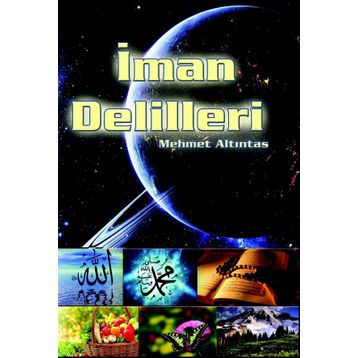 İman Delilleri - Mehmet Altıntas