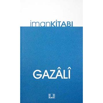 İMAN KİTABI - İMAM-I GAZALI