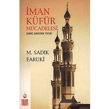 İman Küfür Mücadelesi - Muhammed Sıddık Faruki