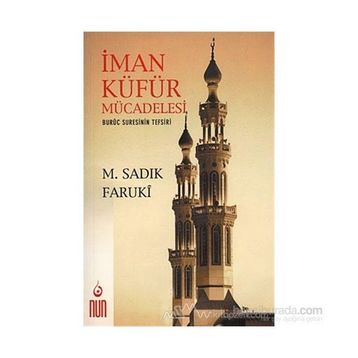 İman Küfür Mücadelesi - Muhammed Sıddık Faruki