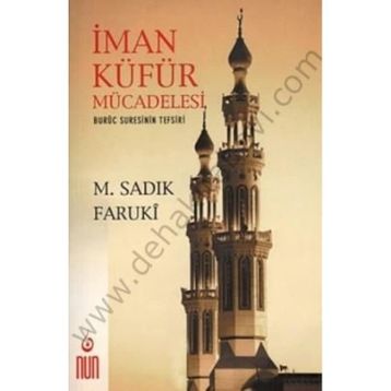 İman Küfür Mücadelesi - Muhammed Sıddık Faruki