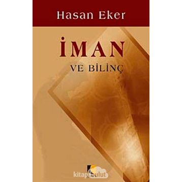 İman ve Bilinç - Hasan Eker