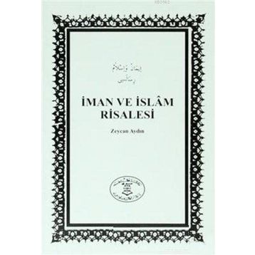 İMAN VE İSLAM RISALESI - İSMAİL FAKIRULLAH