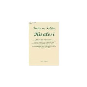 İMAN VE İSLAM RISALESI - İSMAİL FAKIRULLAH