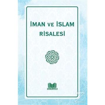 İMAN VE İSLAM RISALESI - İSMAİL FAKIRULLAH