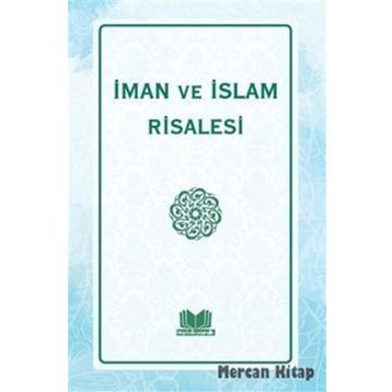 İMAN VE İSLAM RISALESI - İSMAİL FAKIRULLAH