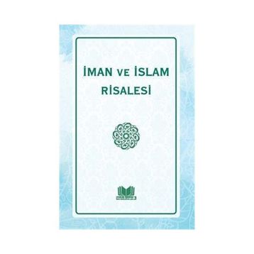İMAN VE İSLAM RISALESI - İSMAİL FAKIRULLAH