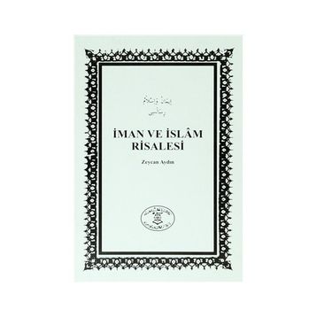 İMAN VE İSLAM RISALESI - İSMAİL FAKIRULLAH