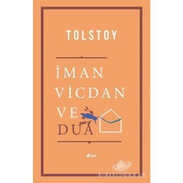 İman Vicdan ve Dua - Lev N. Tolstoy
