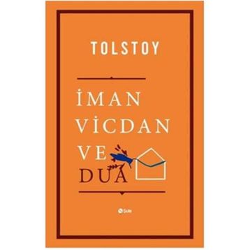 İman Vicdan ve Dua - Lev Nikolayeviç Tolstoy