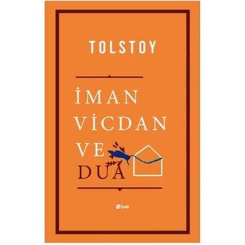 İman Vicdan ve Dua - Lev Nikolayeviç Tolstoy
