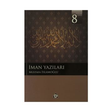İMAN YAZILARI - MUSTAFA İSLAMOĞLU
