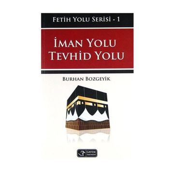 İman Yolu Tevhid Yolu - Burhan Bozgeyik