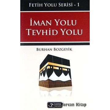 İman Yolu Tevhid Yolu - Burhan Bozgeyik