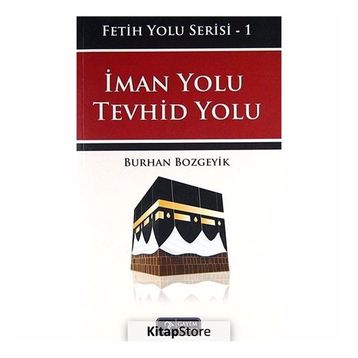 İman Yolu Tevhid Yolu - Burhan Bozgeyik