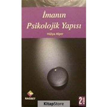 İmanın Psikolojik Yapısı - Hülya Alper