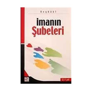 İMANIN ŞUBELERİ - İMAM BEYHAKÎ