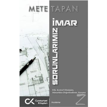 İmar Sorunlarınız - Mete Tapan